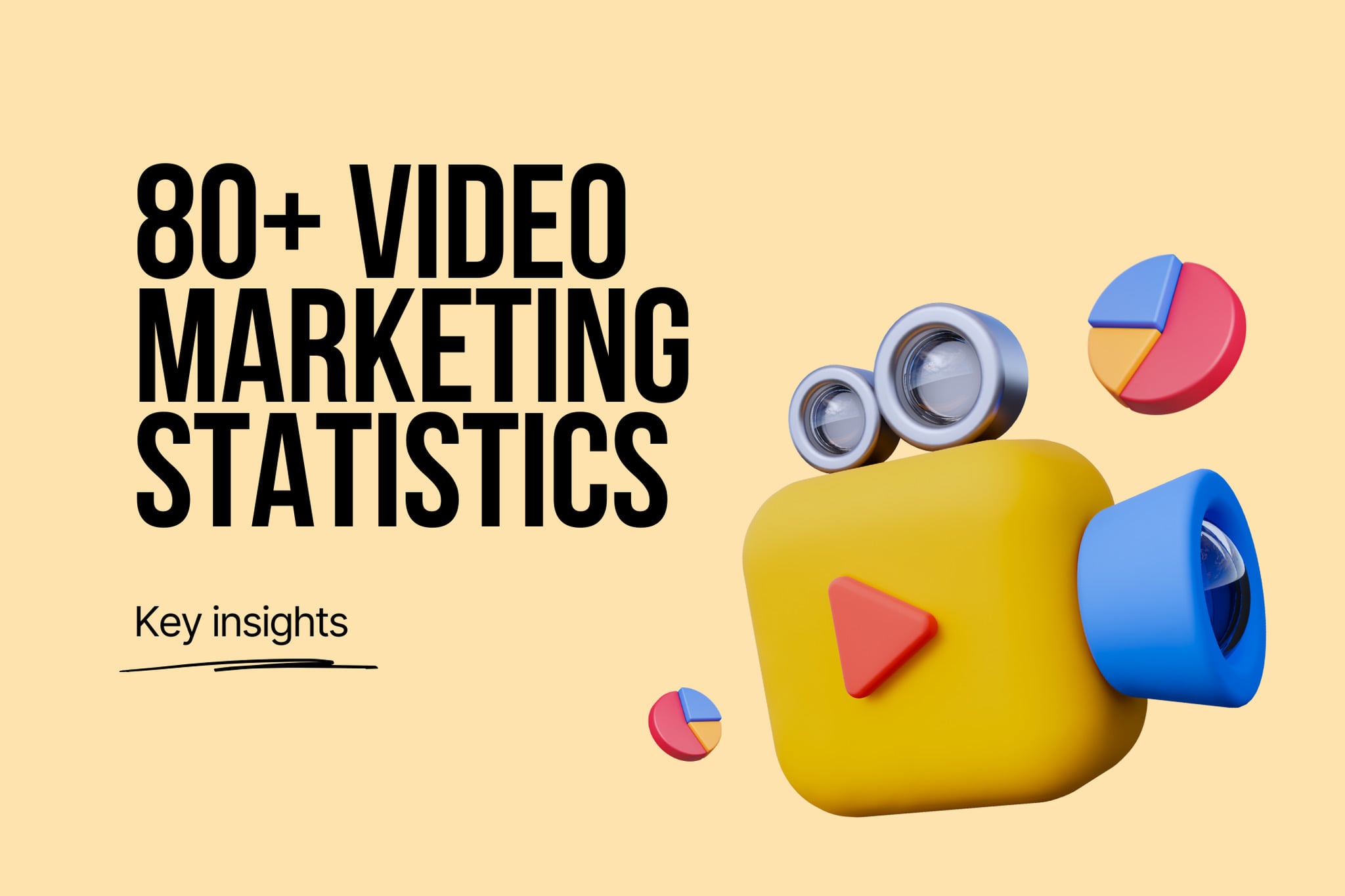 a cover image that says "80+ video marketing statistics, key insights" and illustration of video, and statistics icons